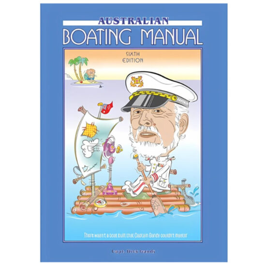 AUSTRALIAN BOATING MANUAL 6TH EDITION 2023